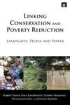 Linking Conservation and Poverty Reduction: Landscapes, People and Power,1844076369,9781844076369