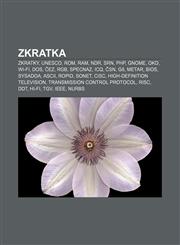 Zkratka Zkratky, UNESCO, ROM, RAM, NDR, SRN, PHP, GNOME, OKD, Wi-Fi, DOS, ČEZ, RGB, Specnaz, ICQ, ČSN, G8, METAR, BIOS, SYSADOA, ASCII, ROPID,1233326678,9781233326679