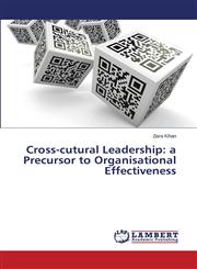Cross-Cutural Leadership A Precursor to Organisational Effectiveness,365948864X,9783659488641
