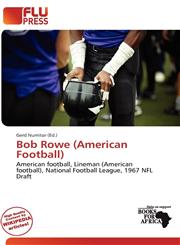 Bob Rowe (American Football),613958129X,9786139581290