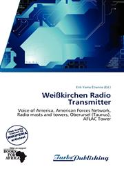 Weißkirchen Radio Transmitter,6139129656,9786139129652