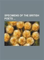 Specimens of the British poets,1231028998,9781231028995