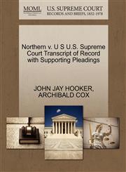 Northern v. U S U.S. Supreme Court Transcript of Record with Supporting Pleadings,1270485520,9781270485520