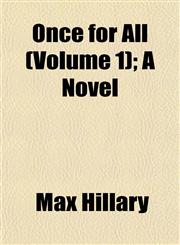 Once for All (Volume 1); A Novel,115306765X,9781153067652