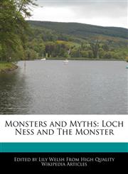 Monsters and Myths Loch Ness and The Monster,1117586952,9781117586953