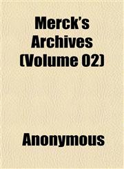 Merck's Archives (Volume 02),1152413902,9781152413900