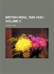British India, 1600-1828 (Volume 2),1459049705,9781459049703