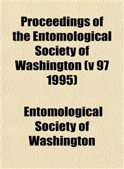 Proceedings of the Entomological Society of Washington (v 97 1995),1153417790,9781153417792