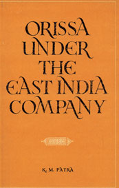 Orissa Under the East India Company 1st Edition,812150404X,9788121504041