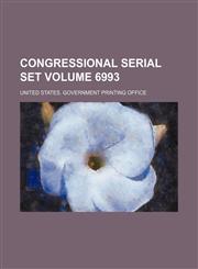 Congressional serial set Volume 6993,1130595269,9781130595260