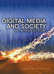 Digital Media and Society An Introduction,0745662285,9780745662282