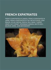 French expatriates French expatriates in Canada, French expatriates in Japan, French expatriates in the United States, Jean Renoir,1156949750,9781156949757