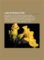 Law Introduction Negligence per se, Design Science License, Commercial law, Rules of evidence, Rules of appellate procedure,1233261762,9781233261765