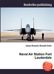 Naval Air Station Fort Lauderdale,5511240516,9785511240510