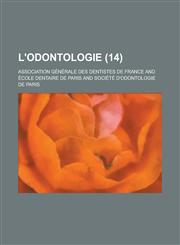 L'Odontologie (14 ),1153574276,9781153574273