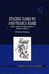 Staging Dario Fo and Franca Rame Anglo-american Approaches to Political Theatre,075465401X,9780754654018