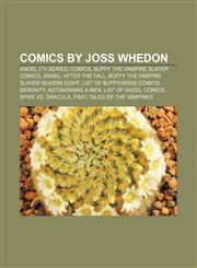 Comics by Joss Whedon Angel (TV series) comics, Buffy the Vampire Slayer comics, Angel: After the Fall, Buffy the Vampire Slayer Season Eight,1233070894,9781233070893