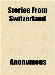 Stories From Switzerland,1152488546,9781152488540