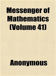 Messenger of Mathematics (Volume 41),1152670697,9781152670693