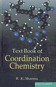 Text Book of Coordination Chemistry 1st Published,818356223X,9788183562232