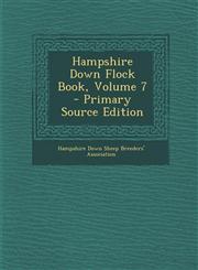 Hampshire Down Flock Book, Volume 7 - Primary Source Edition,1293662887,9781293662885