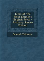 Lives of the Most Eminent English Poets - Primary Source Edition,1295328224,9781295328222