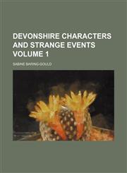 Devonshire characters and strange events Volume 1,1236669231,9781236669230