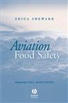 Aviation Food Safety,1405115815,9781405115810
