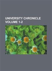 University Chronicle Volume 1-2,1155083024,9781155083025