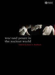 War and Peace in the Ancient World 1st Edition,1405145250,9781405145251