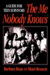 The Me Nobody Knows: A Guide for Teen Survivors,0787939609,9780787939601