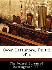 Owen Lattimore, Part 2 of 2,1288453299,9781288453290