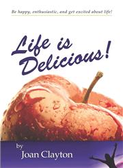 Life Is Delicious,1413752675,9781413752670