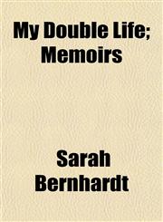 My Double Life; Memoirs,1154792358,9781154792355