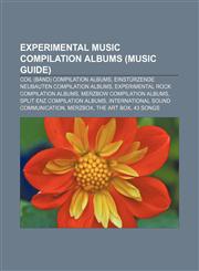 Experimental music compilation albums (Music Guide) Coil (band) compilation albums, Einstürzende Neubauten compilation albums,1233085425,9781233085422