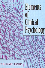 Elements of Clinical Psychology 1st Edition,8176255165,9788176255165