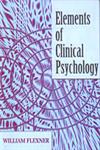 Elements of Clinical Psychology 1st Edition,8176255165,9788176255165