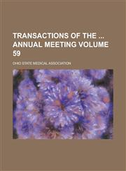 Transactions of the  Annual Meeting Volume 59,1234160587,9781234160586