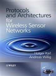 Protocols and Architectures for Wireless Sensor Networks,0470519231,9780470519233