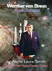 Wernher Von Braun - Space Scientist,1938667247,9781938667244