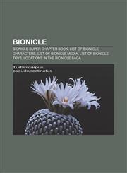 Bionicle Bionicle Super Chapter Book, List of Bionicle characters, List of Bionicle media, List of Bionicle toys, Locations in the Bionicle Saga,1157363881,9781157363880