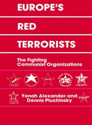 Europe's Red Terrorists The Fighting Communist Organizations,0714640883,9780714640884