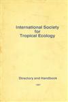 International Society for Tropical Ecology Directory and Handbook - 1987