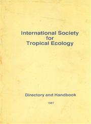 International Society for Tropical Ecology Directory and Handbook - 1987