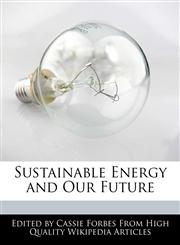 Sustainable Energy and Our Future,1241797374,9781241797379