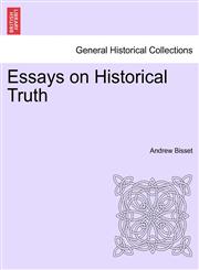 Essays on Historical Truth,124142828X,9781241428280