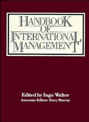 Handbook of International Management 1st Edition,047160674X,9780471606741