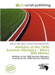 Athletics at the 1896 Summer Olympics - Men's 800 Metres,6138098331,9786138098331