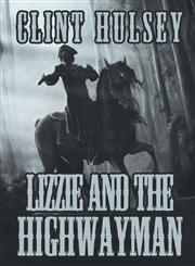 Lizzie and the Highwayman,1612963943,9781612963945