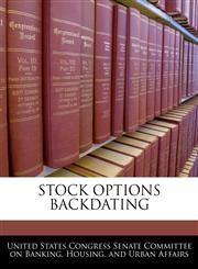 STOCK OPTIONS BACKDATING,1240515456,9781240515455